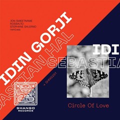 Idin Gorji, Sebastian Hal-Circle of Love