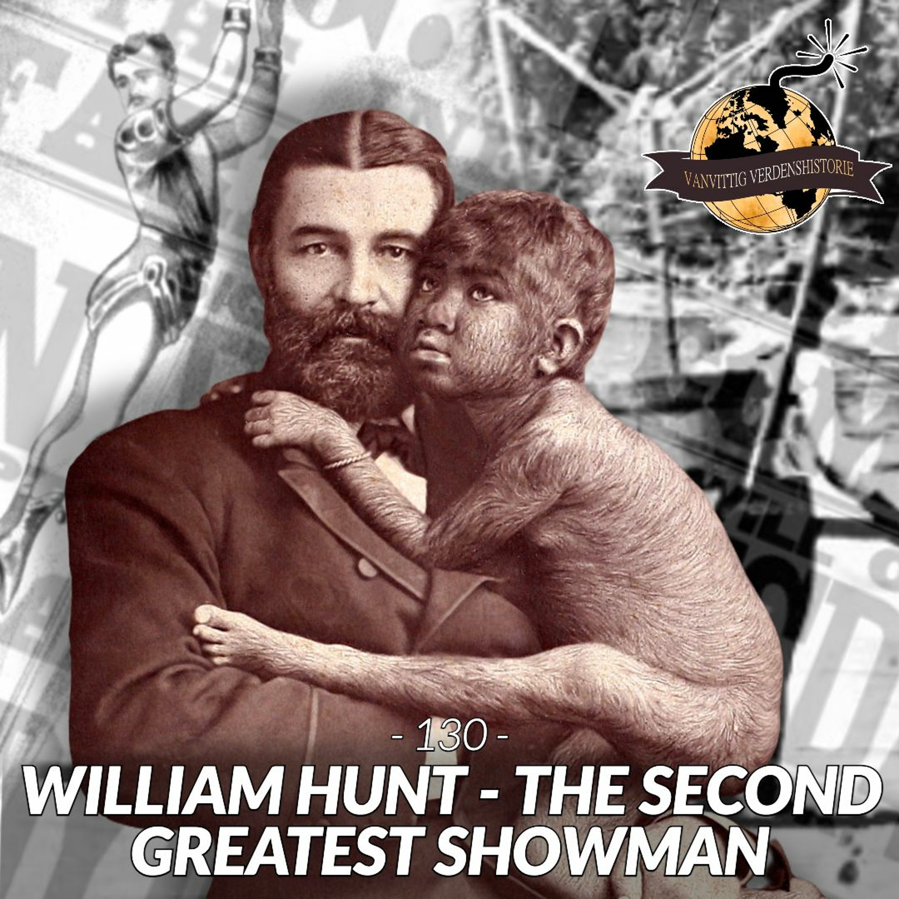#130: William Hunt - The Second Greatest Showman (Live fra Musikhuset Aarhus)