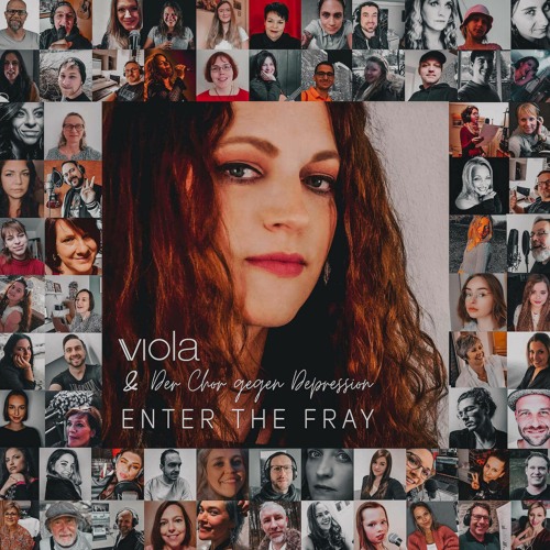 VIOLA & THE CHOIR AGAINST DEPRESSION - Enter the Fray