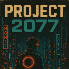 PROJECT 2077