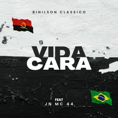 Vida Cara feat JN Mc44