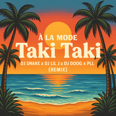 A la Mode Taki Taki