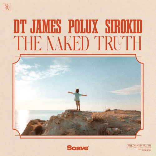 DT James, Polux & Sirokid - The Naked Truth