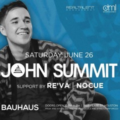 John Summit Opening Set @ Bauhaus Houston 6-26-21