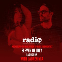 Eleven Of July Radio Show - Special Guest Lauren Mia