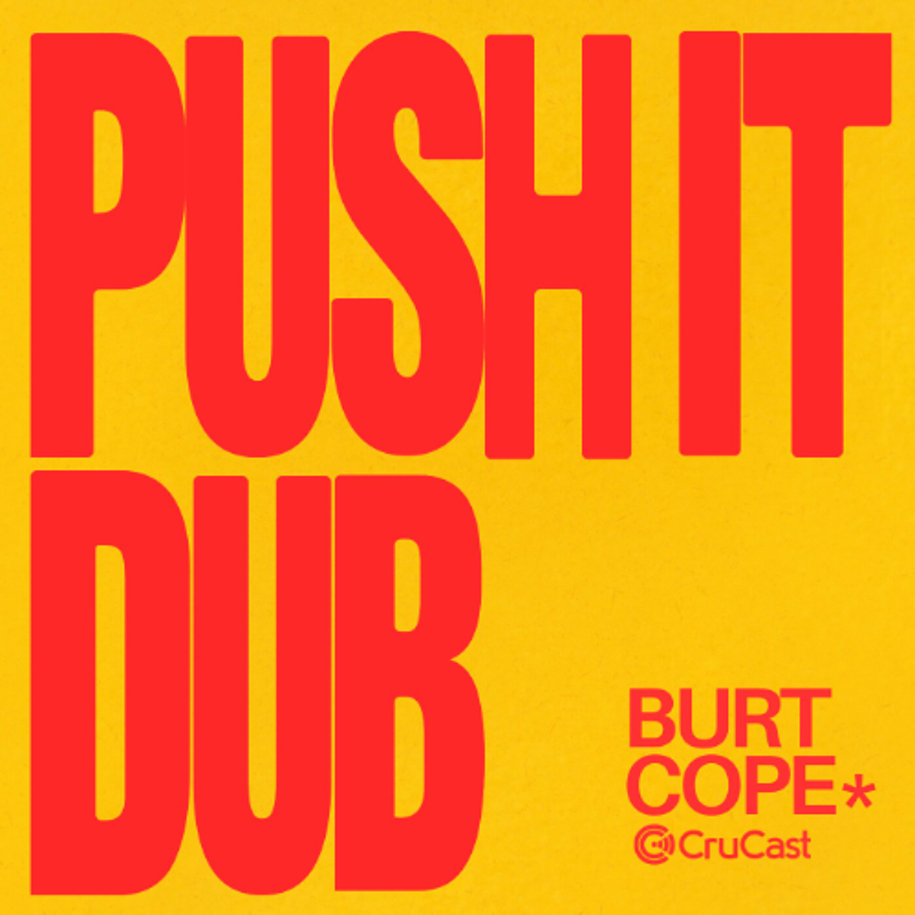 Burt Cope - Push It Dub (Free Download) episode artwork