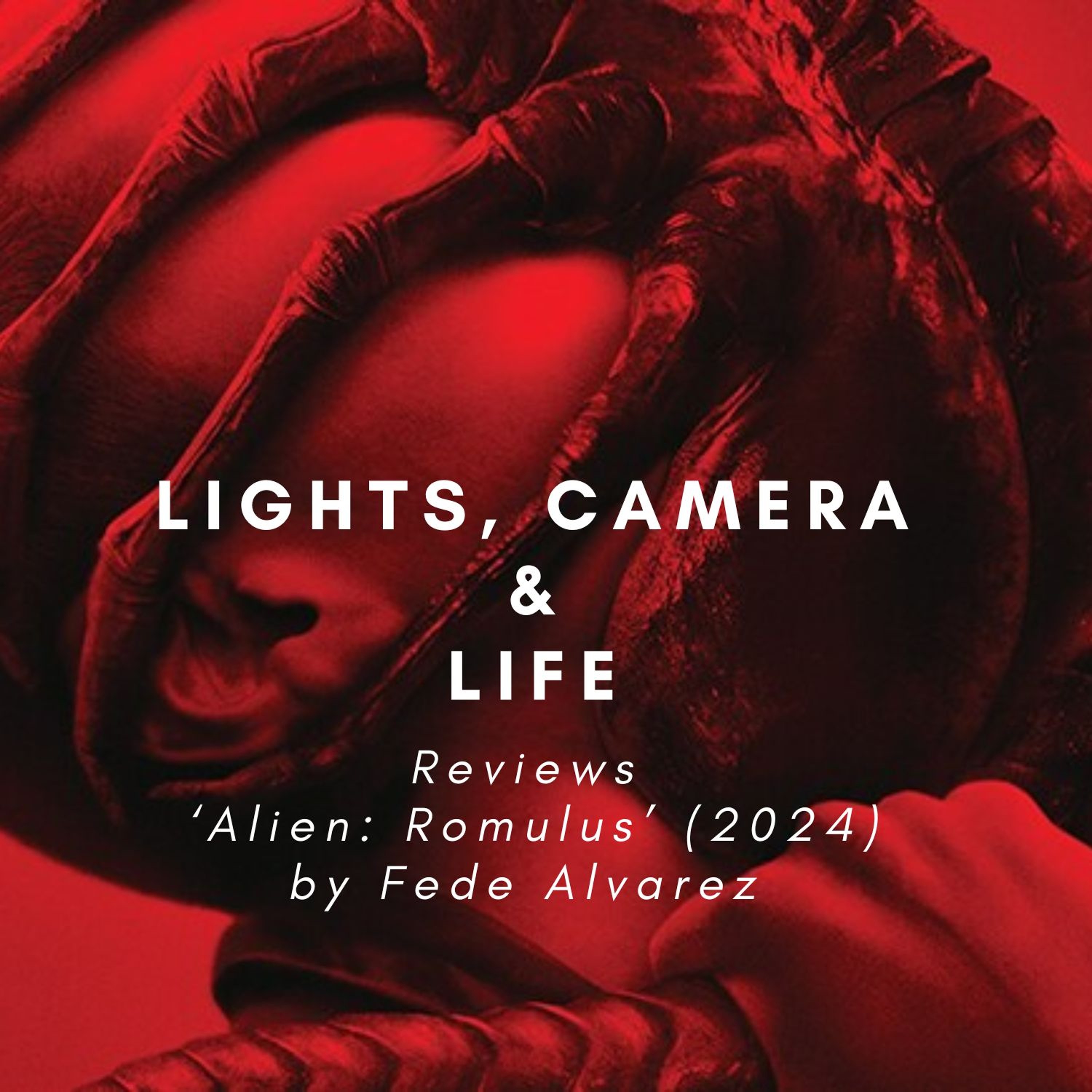 Alien: Romulus (2024) - 'Back to Basics' - LCL Podcast episode artwork