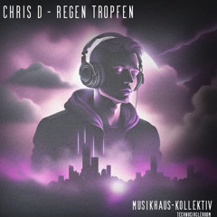 Chris D - Regen Tropfen (Original)