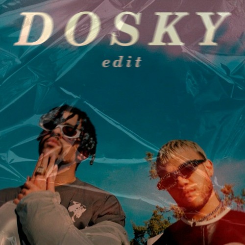 Bad Bunny x Jhay Cortez - Dákiti (Dosky edit)