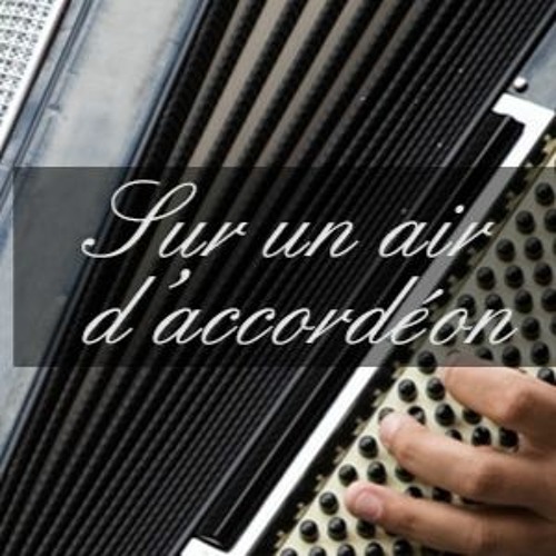 Sur un air d' accordéon - dimanche 10 mars 2024 (10h) - Radio Val d' Or