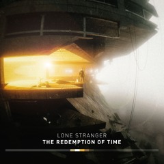 Lone Stranger - The Redemption Of Time