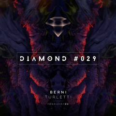 Berni Turletti - Diamond 029 [ February 2020]