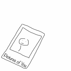 Pictures Of You
