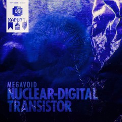 Megavoid EP - Nuclear Digital Transistor