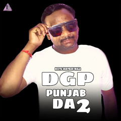 DGP Punjab Da 2