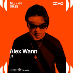 Alex Wann - Exclusive Set for OCHO by Gray Area [6/25]