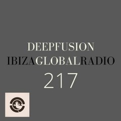 217.DEEPFUSION @ IBIZAGLOBALRADIO (Alex Kentucky) 14/04/20