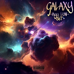 Galaxy Ayy’LuvxJet