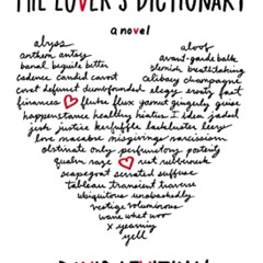 Access KINDLE 📖 The Lover's Dictionary: A Novel by  David Levithan [EBOOK EPUB KINDL