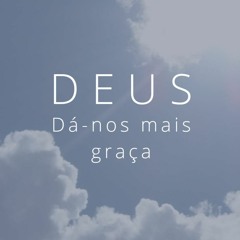 Deus dá-nos mais graça - Hino 723 (melodia alternativa)