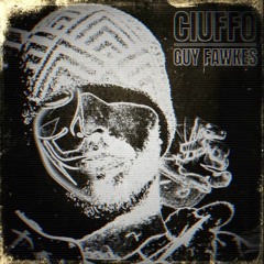 CIUFFO - GUY FAWKES