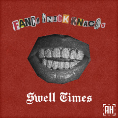 Swell Times - Fancy Knick Knacks (AH Tune Tuesday)