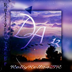 DA 12 - Rellyrell24br Ft.  YouVersion
