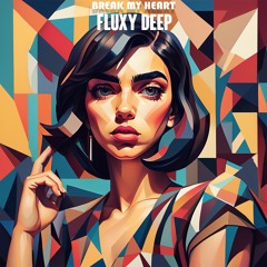 Dua Lipa – Break My Heart  (Fluxy Deep Afro Remix)