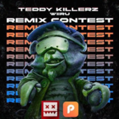 Teddy Killerz - Wiiru (Bulletstorm Remix) V2