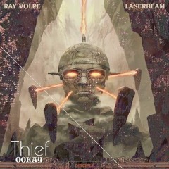 Laserbeam X Thief - Ray Volpe x Ookay (Romora mashup)