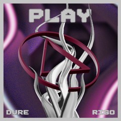 DVRE & RIGO - PLAY [FREE DL]