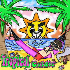 Tropical (Prod. acidatonic)