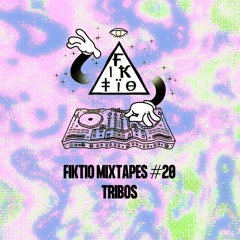 Fiktio Guest Mixtape #20 - Tribos