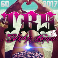 TBS60 - Boire La Bière BASS (Skidop Remix) 2017