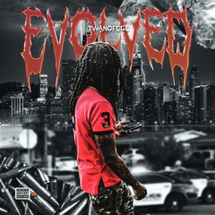 Evolved Prod By. ShawnThaRapper