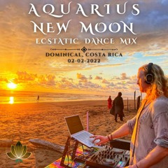 Aquarius New Moon Ecstatic Dance Mix - Chocolate Groove Silent Disco Dominical Costa Rica 02-02-2022