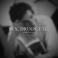 SEX, DRUGS, ETC. (edit audio)