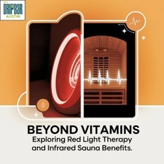 Beyond Vitamins Exploring Red Light Therapy And Infrared Sauna Benefits