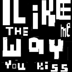 i like the way you kiss me beat remake