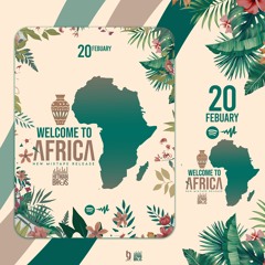 WELCOME TO AFRICA MIXTAPE 2022