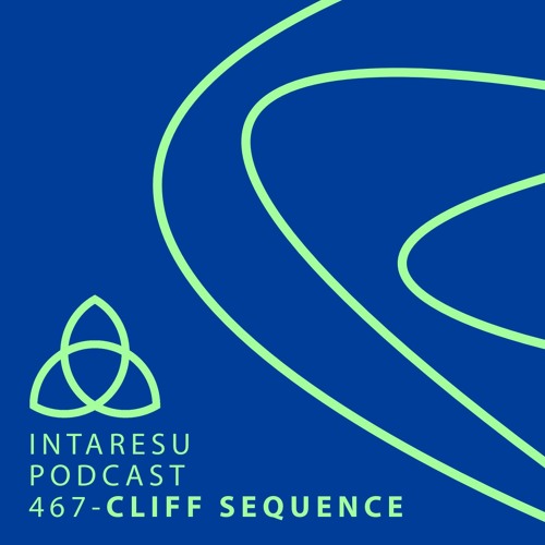 Intaresu Podcast 467 - CLIFF SEQUENCE