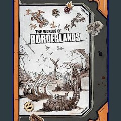 {READ} ✨ The Worlds of Borderlands     Hardcover – September 19, 2023 (Ebook pdf)