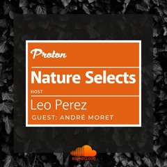 Nature Selects 04 (2021 - 08 - 27) Part 2 - Andre Moret