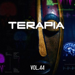 Terapia Music Podcast Vol. 44 [Afro House, Afro/Latin, Organic House]