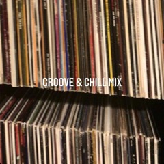 Groove & Chill Mix