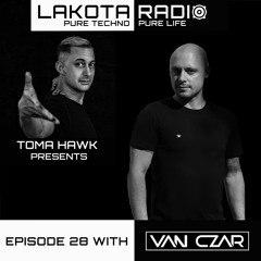 Lakota Radio - Weekly Show By Toma Hawk - Episode 28 with Van Czar - #thistechnowillhauntyou