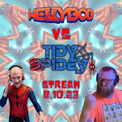 WellyBob VS TidySpidey Hard House stream 8.10.23 (160bpm+)