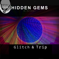 Hidden Gems: Trippy & Glitchy