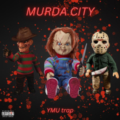YMU trap - Murda City (official audio)