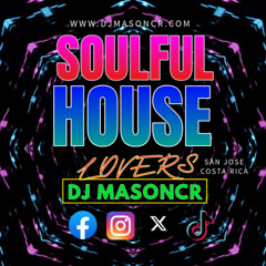 Soulful House Lovers Sesion by Dj Masoncr